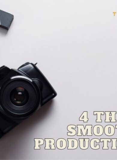 4-things-for-smooth-video-production-flow